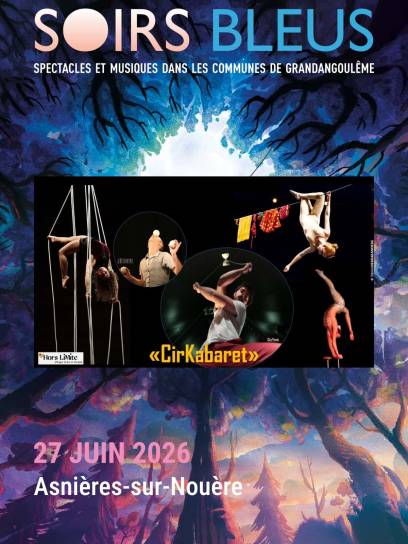 Affiche festival les Soirs Bleus - Cirkabaret - Asnières-sur-Nouère, Charente, Nouvelle-Aquitaine, France.