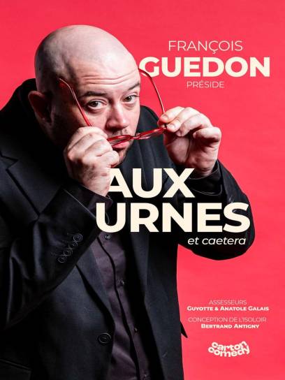 Affiche François Guédon - Aux urnes et cætera - Gond-Pontouvre, Charente, Nouvelle-Aquitaine, France.